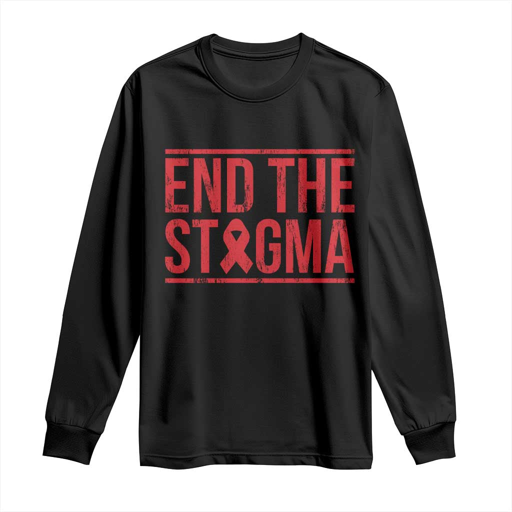 HIV Awareness End The Stigma Long Sleeve Shirt Support Empowerment Gift - Wonder Print Shop