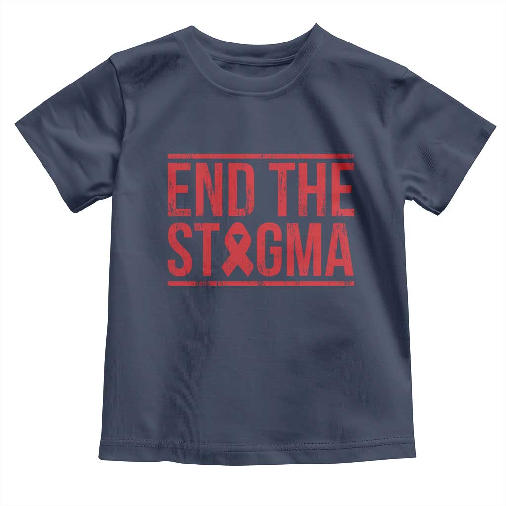 HIV Awareness End The Stigma Toddler T Shirt Support Empowerment Gift - Wonder Print Shop