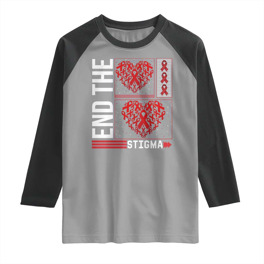 HIV Awareness End The Stigma Raglan Shirt World AIDS Day Gift - Wonder Print Shop
