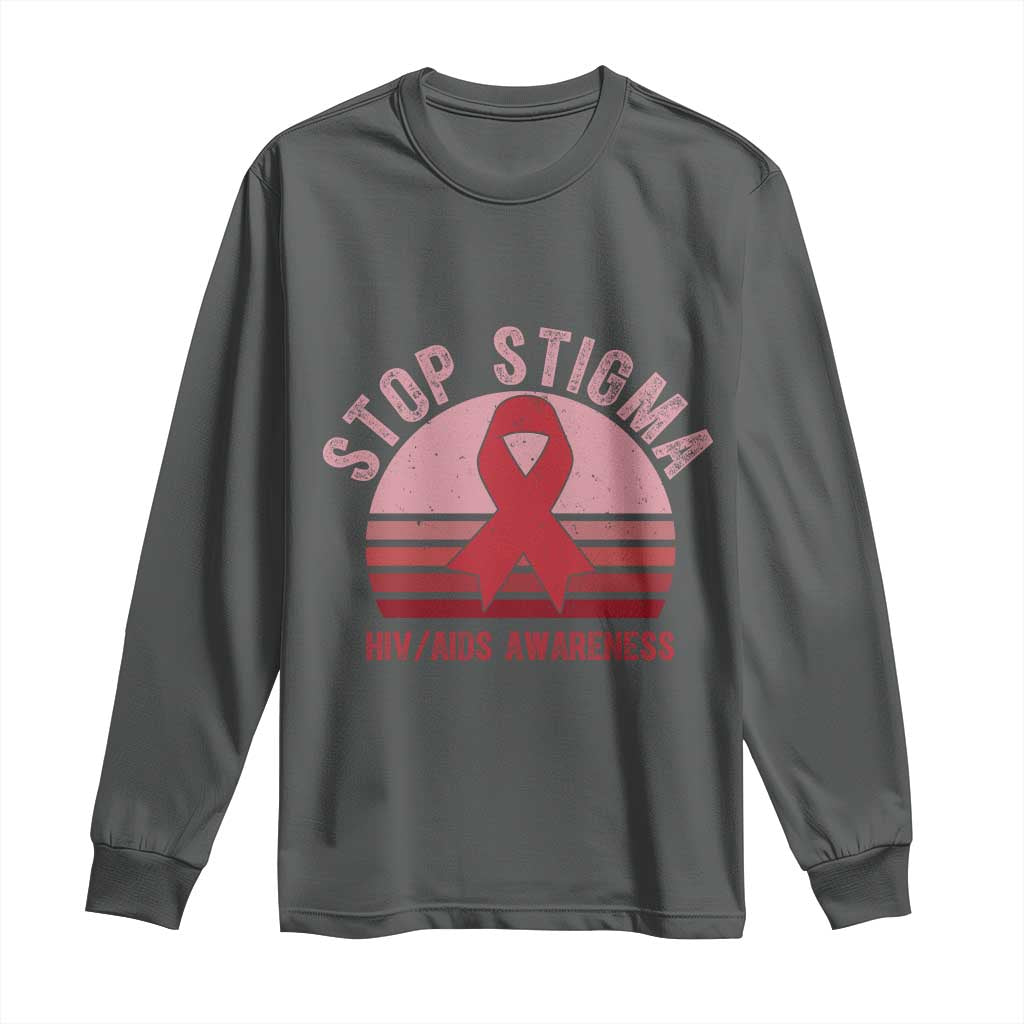 Stop The Stigma HIV Awareness Long Sleeve Shirt World AIDS Day Gift - Wonder Print Shop