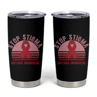 Stop The Stigma HIV Awareness Tumbler Cup World AIDS Day Gift - Wonder Print Shop