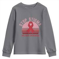Stop The Stigma HIV Awareness Youth Sweatshirt World AIDS Day Gift - Wonder Print Shop