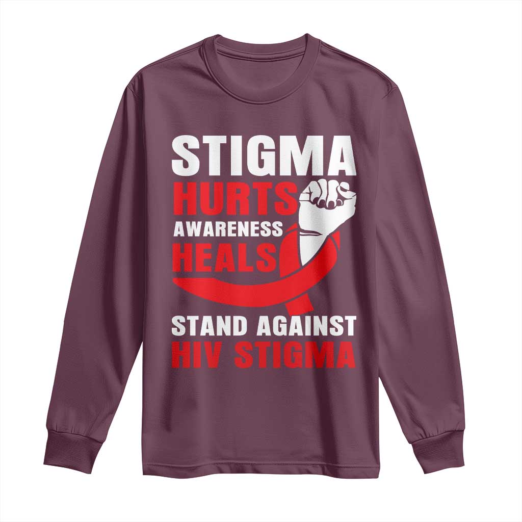 Stigma Hurts Awareness Heals Long Sleeve Shirt HIV Awareness Red Ribbon Support Gift - Wonder Print Shop