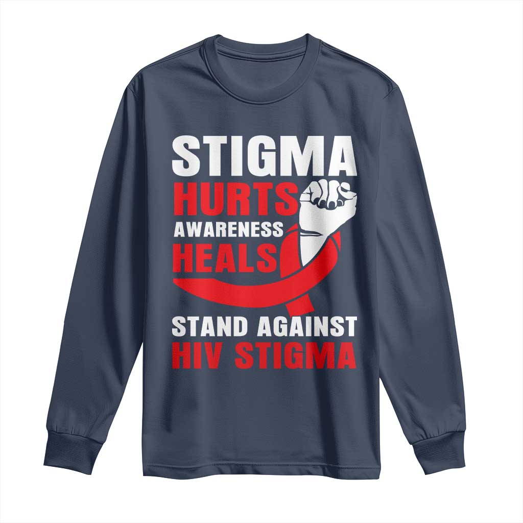 Stigma Hurts Awareness Heals Long Sleeve Shirt HIV Awareness Red Ribbon Support Gift - Wonder Print Shop