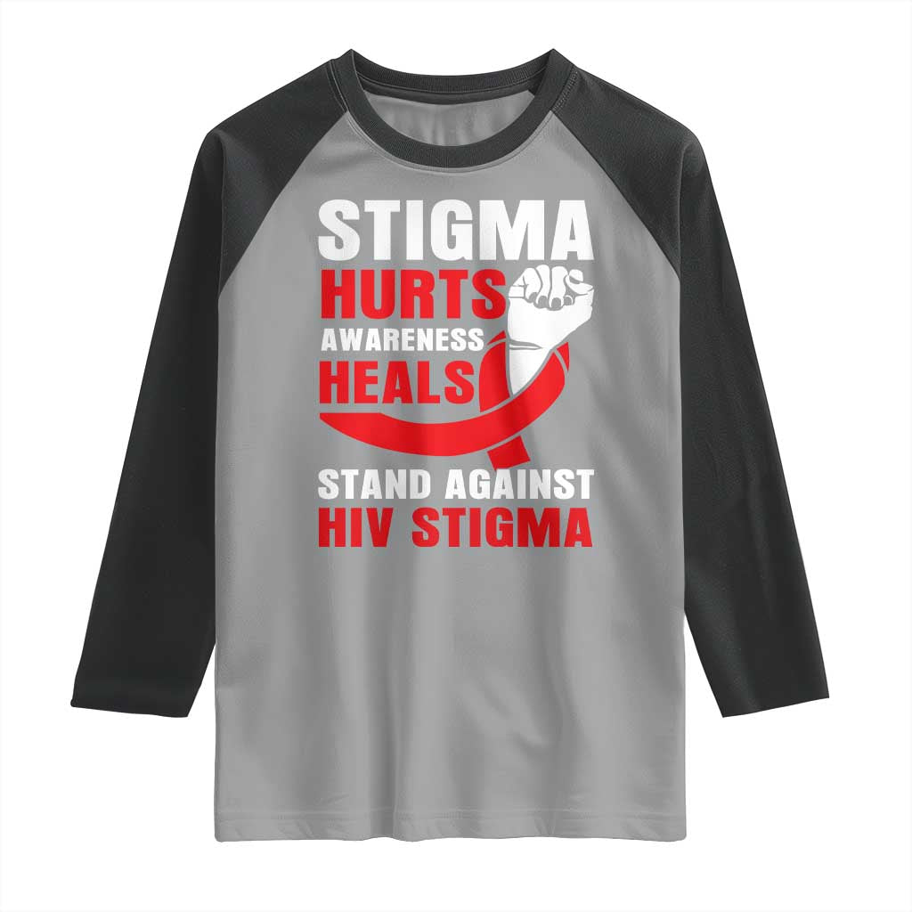 Stigma Hurts Awareness Heals Raglan Shirt HIV Awareness Red Ribbon Support Gift - Wonder Print Shop
