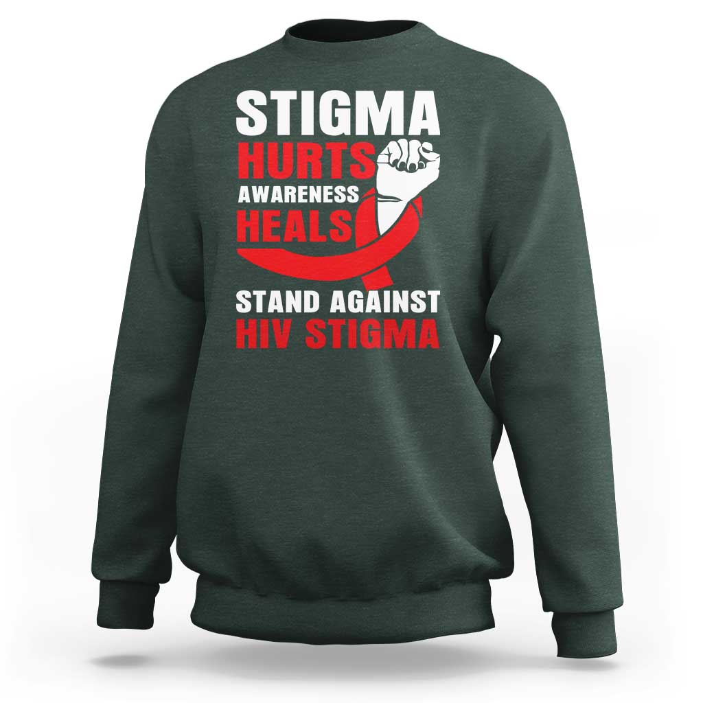 Stigma Hurts Awareness Heals Sweatshirt HIV Awareness Red Ribbon Support Gift - Wonder Print Shop