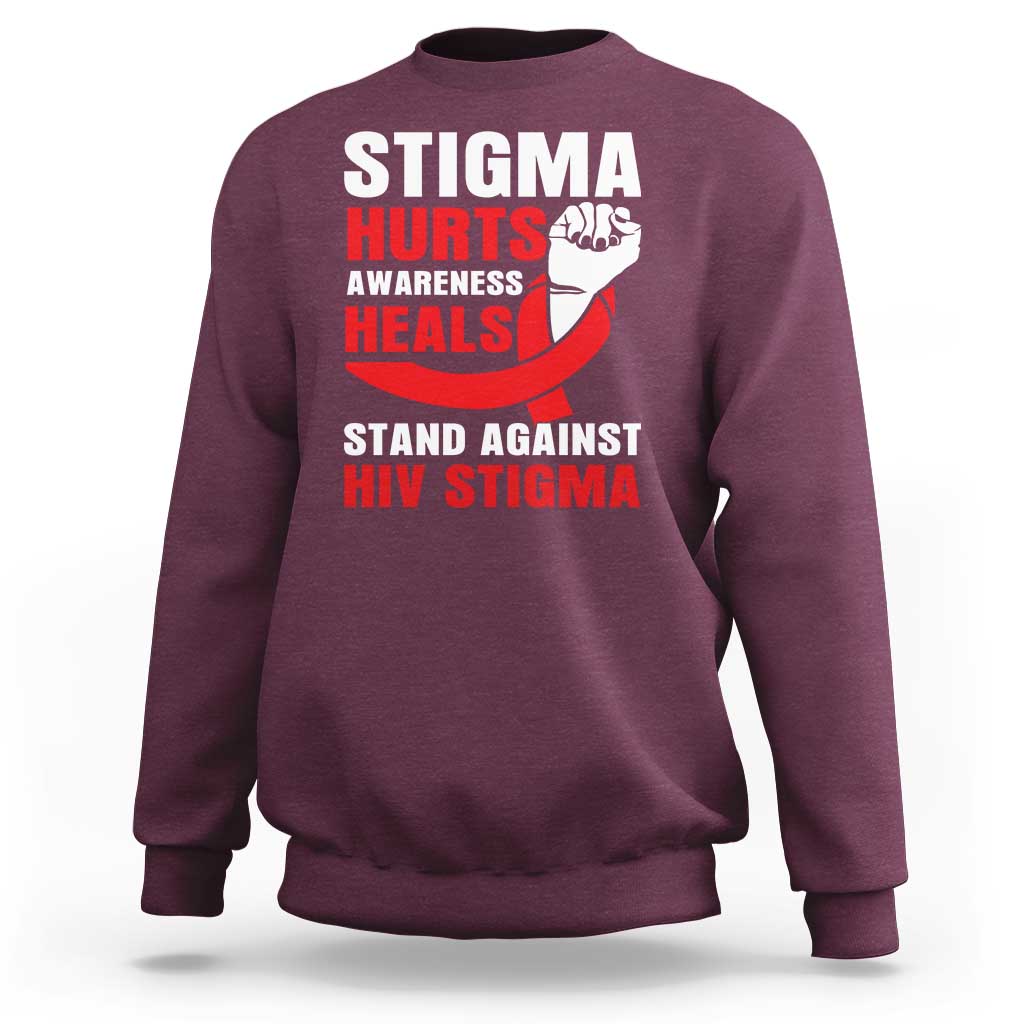Stigma Hurts Awareness Heals Sweatshirt HIV Awareness Red Ribbon Support Gift - Wonder Print Shop