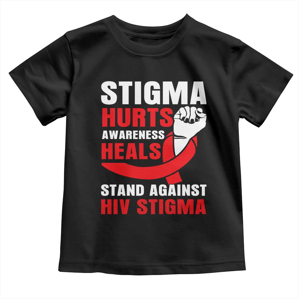 Stigma Hurts Awareness Heals Toddler T Shirt HIV Awareness Red Ribbon Support Gift - Wonder Print Shop