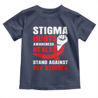 Stigma Hurts Awareness Heals Toddler T Shirt HIV Awareness Red Ribbon Support Gift - Wonder Print Shop