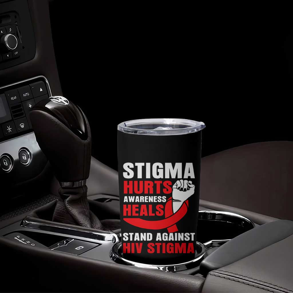 Stigma Hurts Awareness Heals Tumbler Cup HIV Awareness Red Ribbon Support Gift - Wonder Print Shop