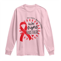 HIV Awareness Red Ribbon Support Gift Long Sleeve Shirt We Fight Together - Wonder Print Shop
