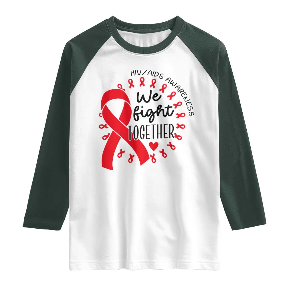 HIV Awareness Red Ribbon Support Gift Raglan Shirt We Fight Together - Wonder Print Shop