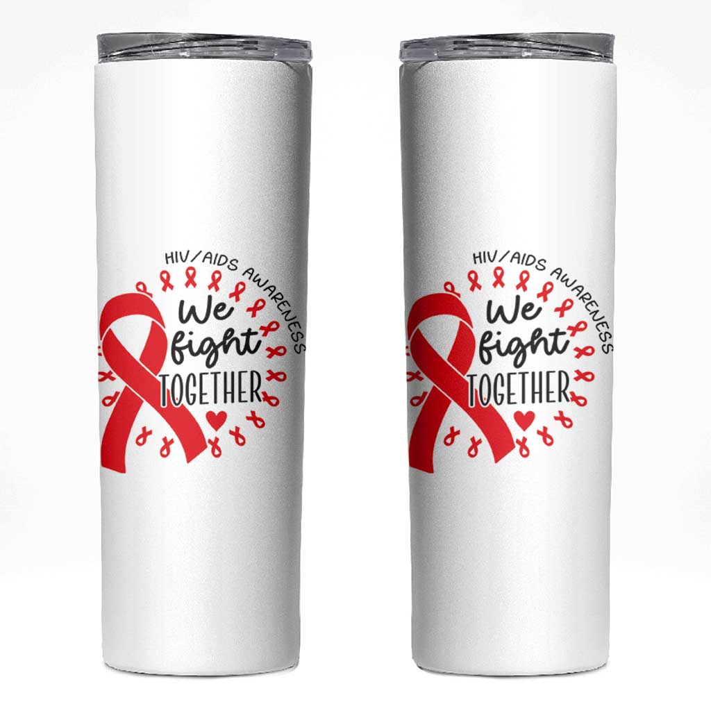 HIV Awareness Red Ribbon Support Gift Skinny Tumbler We Fight Together - Wonder Print Shop