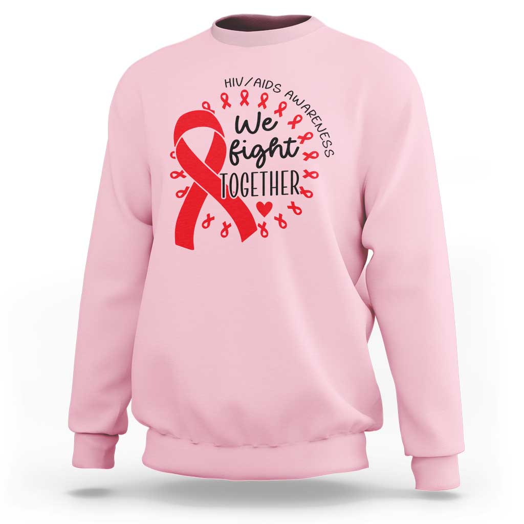 HIV Awareness Red Ribbon Support Gift Sweatshirt We Fight Together - Wonder Print Shop
