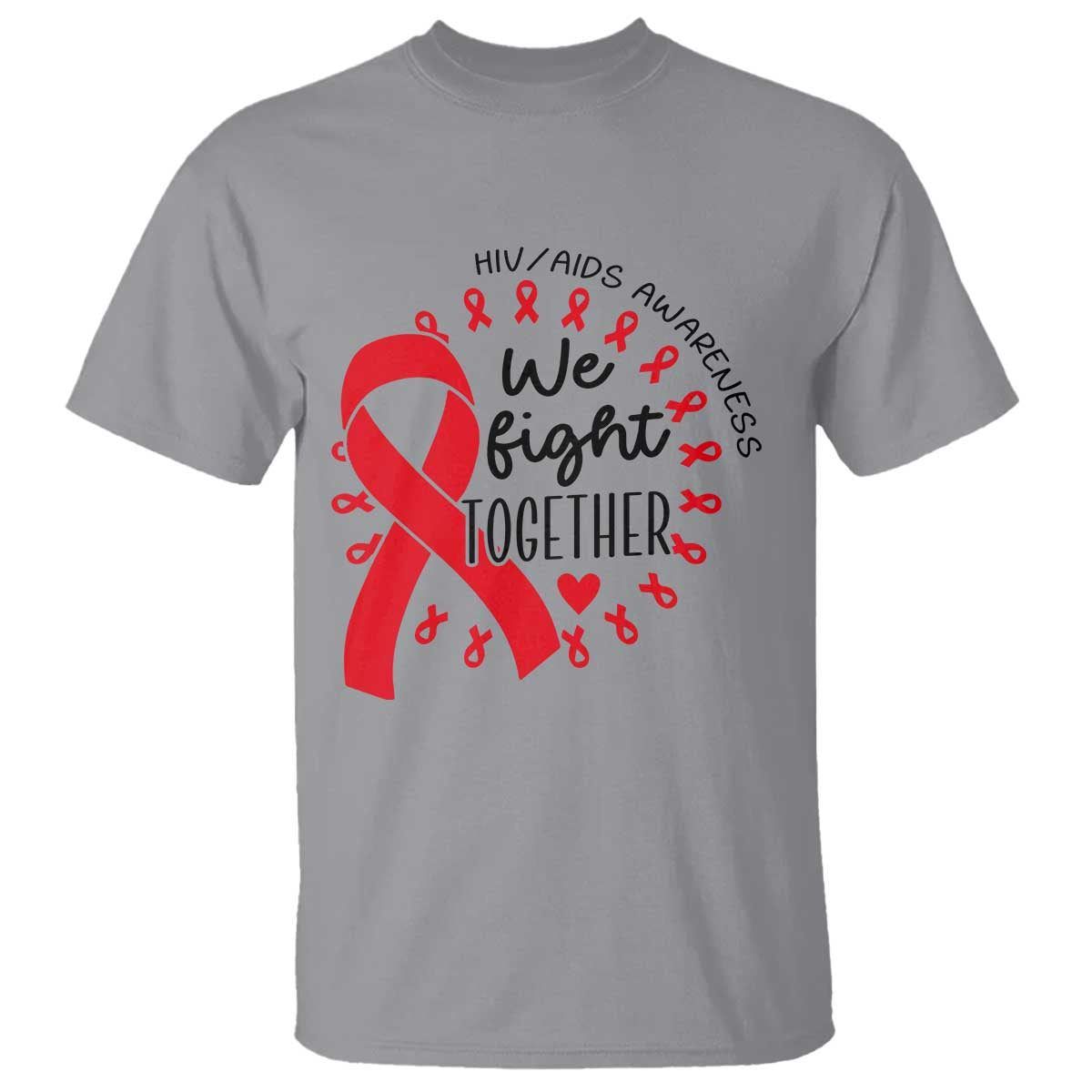 HIV Awareness Red Ribbon Support Gift T Shirt We Fight Together - Wonder Print Shop