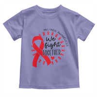 HIV Awareness Red Ribbon Support Gift Toddler T Shirt We Fight Together - Wonder Print Shop