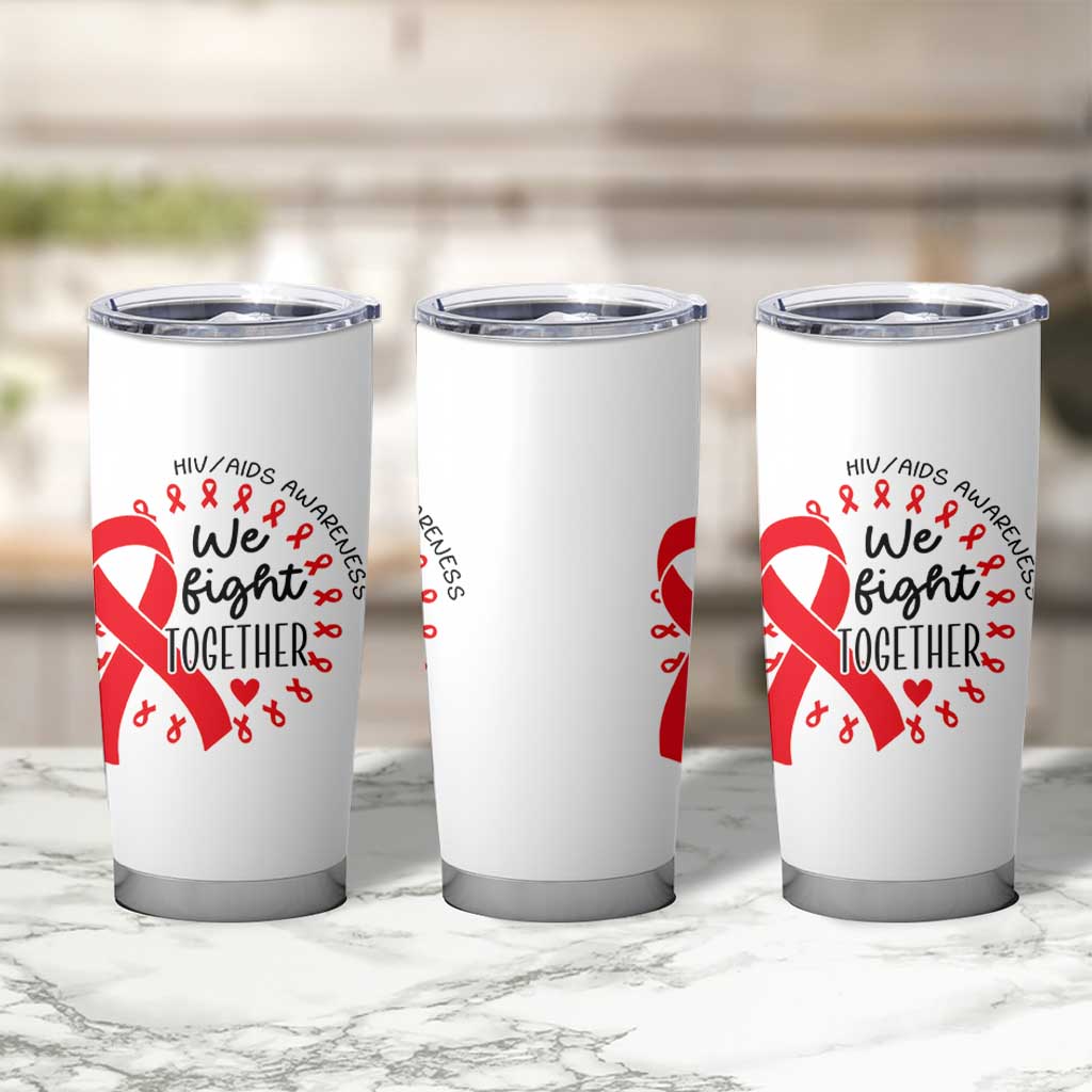 HIV Awareness Red Ribbon Support Gift Tumbler Cup We Fight Together - Wonder Print Shop