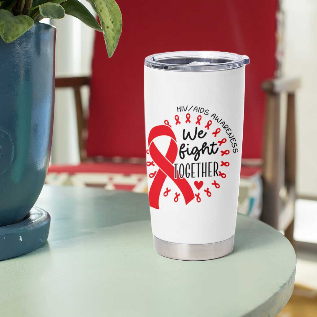 HIV Awareness Red Ribbon Support Gift Tumbler Cup We Fight Together - Wonder Print Shop