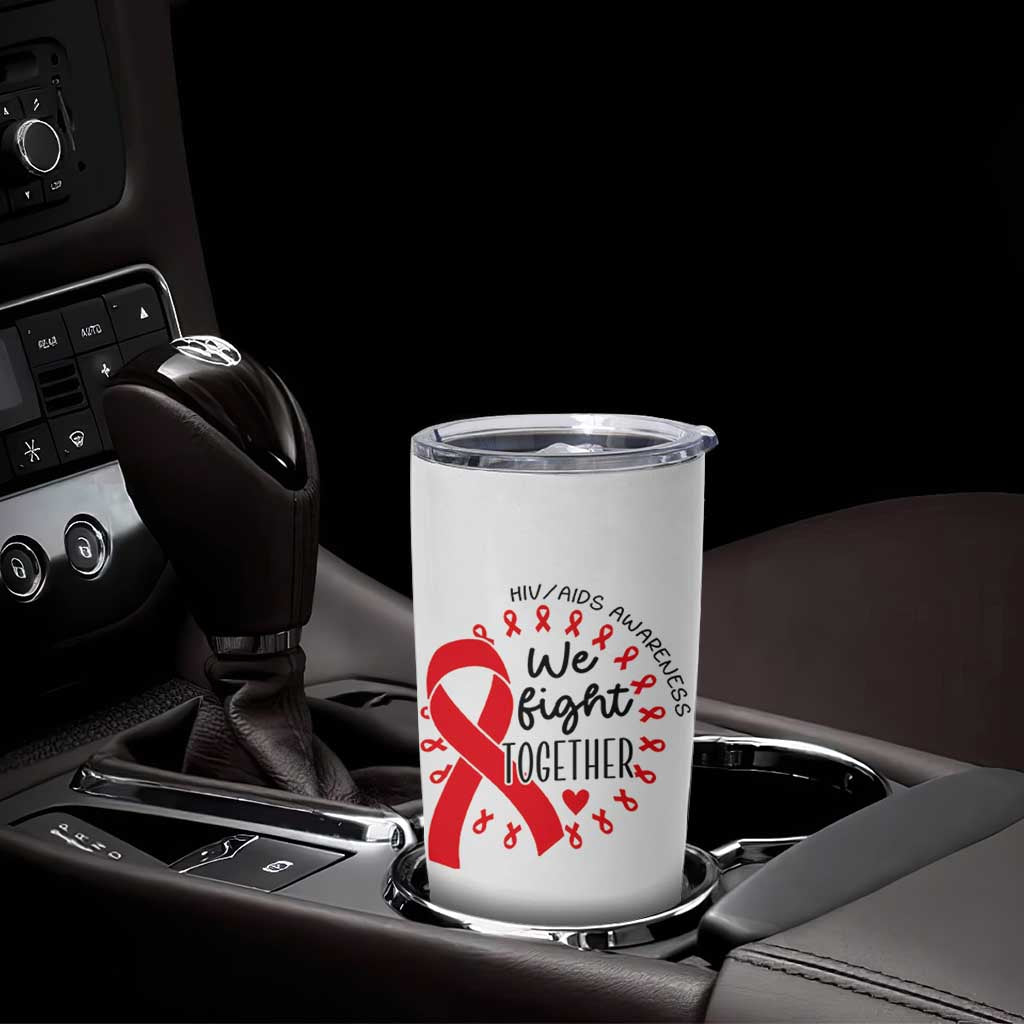 HIV Awareness Red Ribbon Support Gift Tumbler Cup We Fight Together - Wonder Print Shop