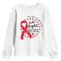 HIV Awareness Red Ribbon Support Gift Youth Sweatshirt We Fight Together - Wonder Print Shop