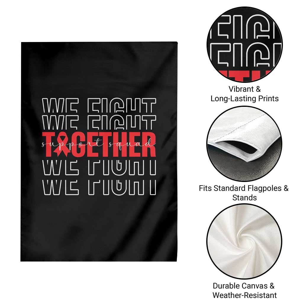 We Fight Together Support Squad HIV Awareness Gift Garden Flag - Wonder Print Shop
