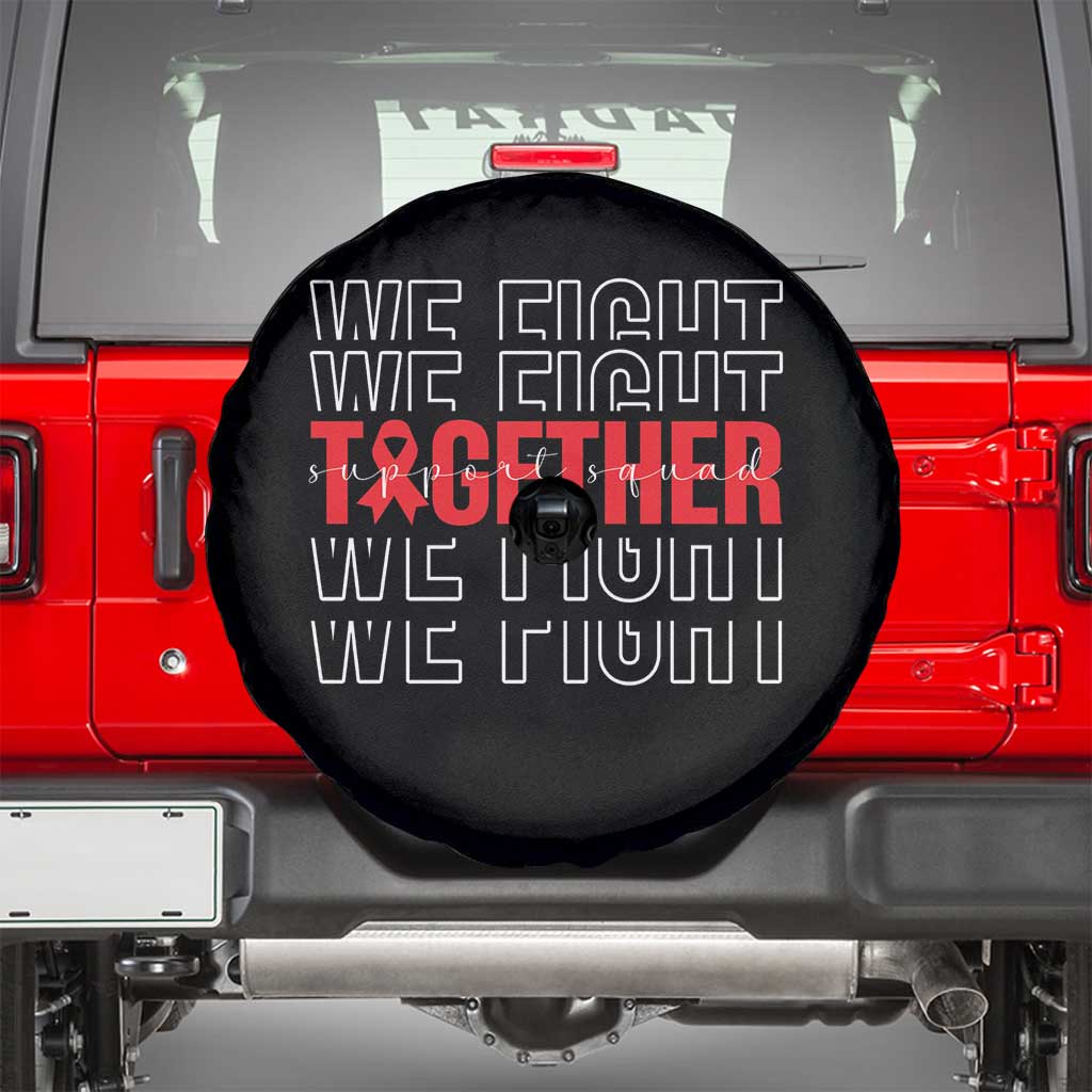 We Fight Together Support Squad HIV Awareness Gift Spare Tire Cover - Wonder Print Shop