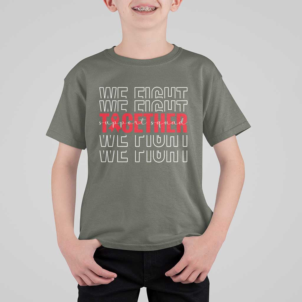 We Fight Together Support Squad HIV Awareness Gift T Shirt For Kid - Wonder Print Shop