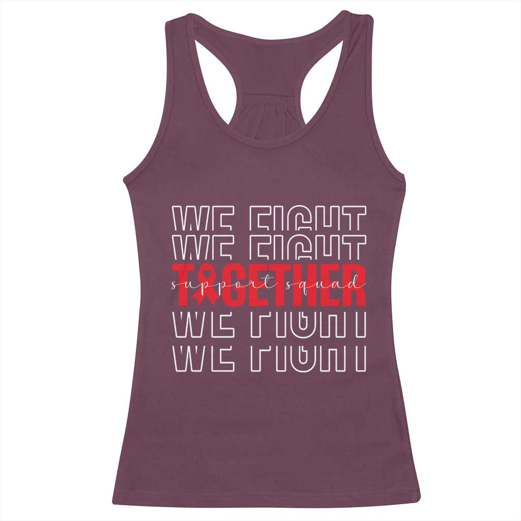 We Fight Together Support Squad HIV Awareness Gift Racerback Tank Top - Wonder Print Shop