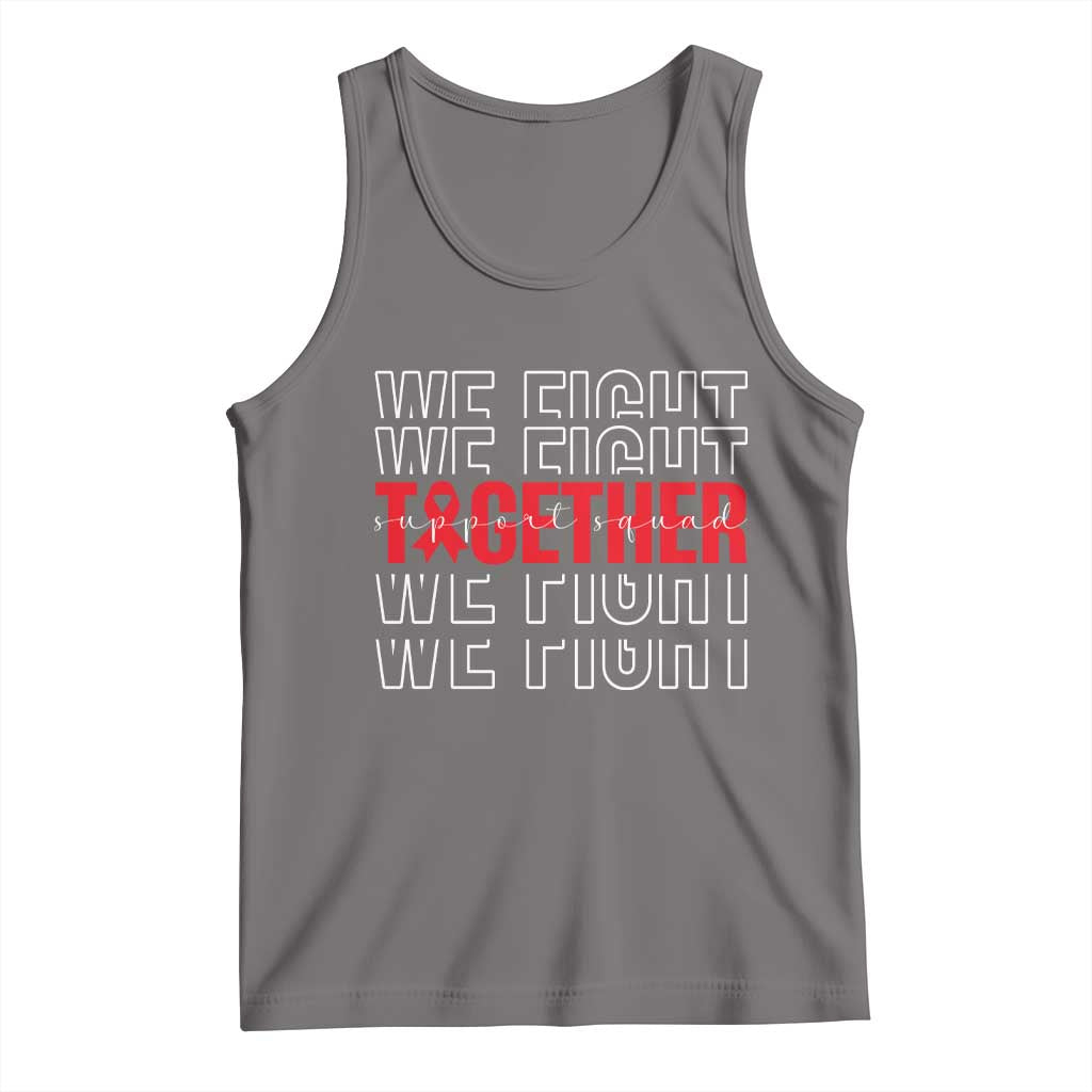 We Fight Together Support Squad HIV Awareness Gift Tank Top - Wonder Print Shop