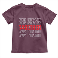 We Fight Together Support Squad HIV Awareness Gift Toddler T Shirt - Wonder Print Shop
