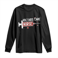 HIV AIDS Care Nurse Long Sleeve Shirt Red Ribbon Support Gift - Wonder Print Shop
