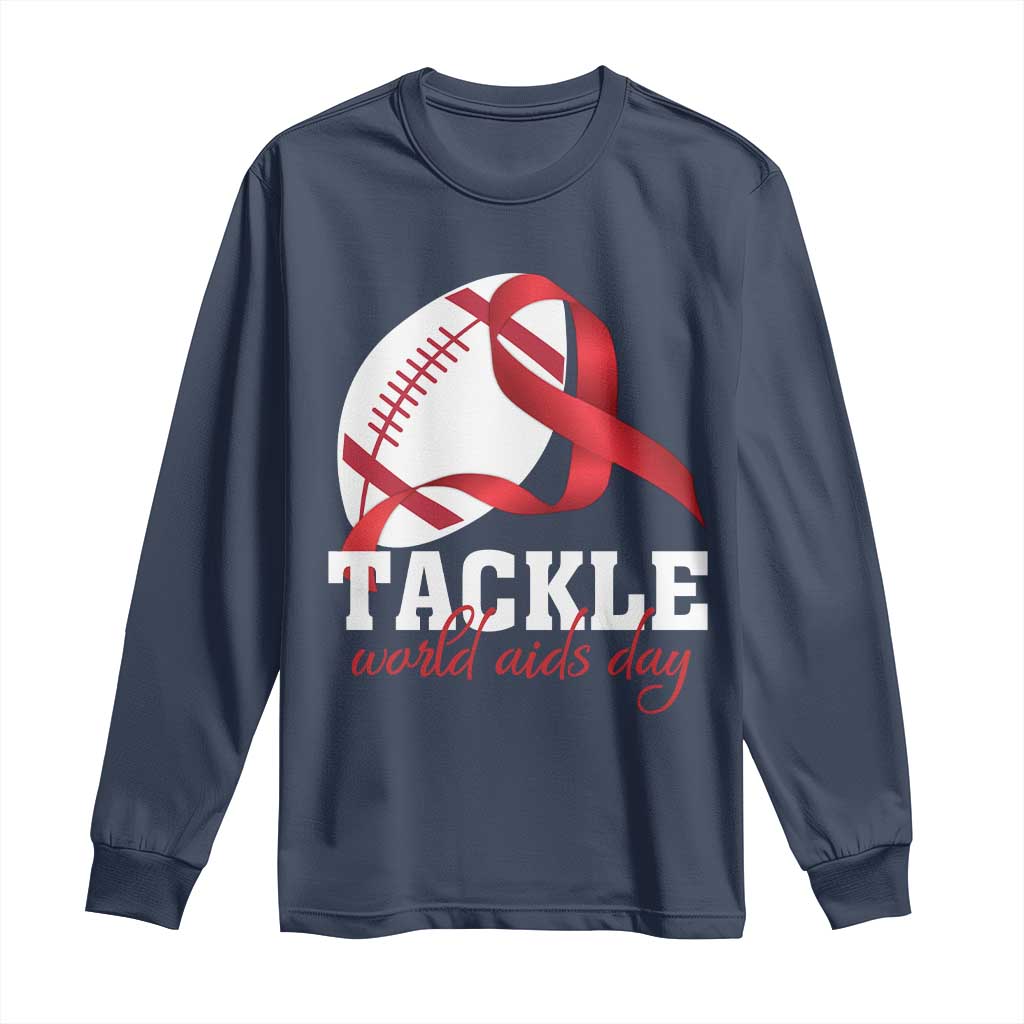 Tackle World AIDS Day Long Sleeve Shirt Red Ribbon Football Awareness Gift - Wonder Print Shop