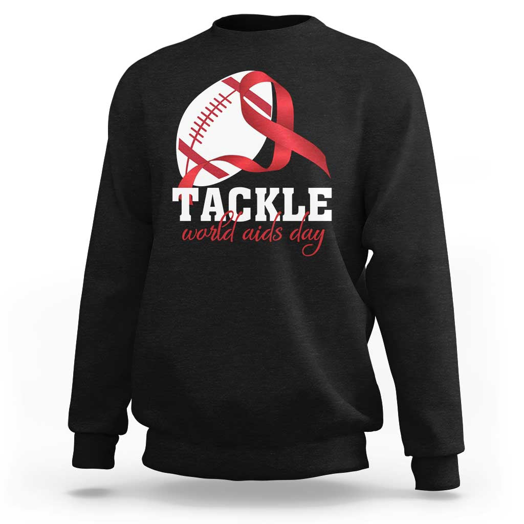 Tackle World AIDS Day Sweatshirt Red Ribbon Football Awareness Gift - Wonder Print Shop