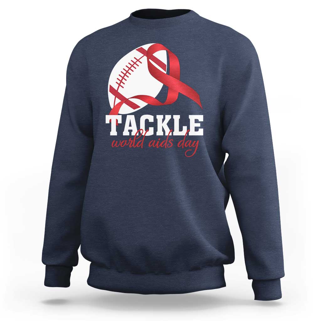 Tackle World AIDS Day Sweatshirt Red Ribbon Football Awareness Gift - Wonder Print Shop