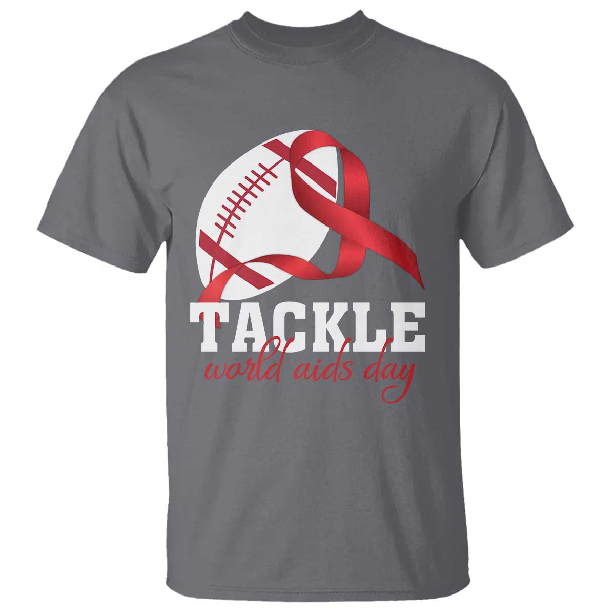 Tackle World AIDS Day T Shirt Red Ribbon Football Awareness Gift - undefined