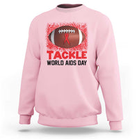 Tackle World AIDS Day Sweatshirt Football HIV Awareness Red Ribbon - Wonder Print Shop