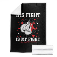 His Fight Is My Fight HIV Warrior Throw Blanket Red Ribbon Boxing Gift - Wonder Print Shop