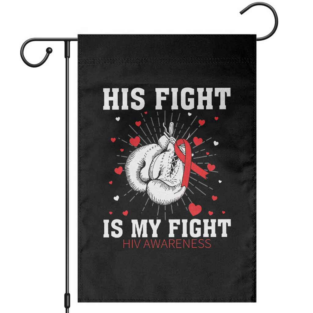 His Fight Is My Fight HIV Warrior Garden Flag Red Ribbon Boxing Gift - Wonder Print Shop