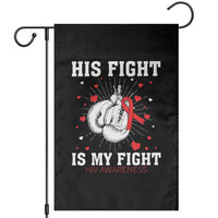 His Fight Is My Fight HIV Warrior Garden Flag Red Ribbon Boxing Gift - Wonder Print Shop