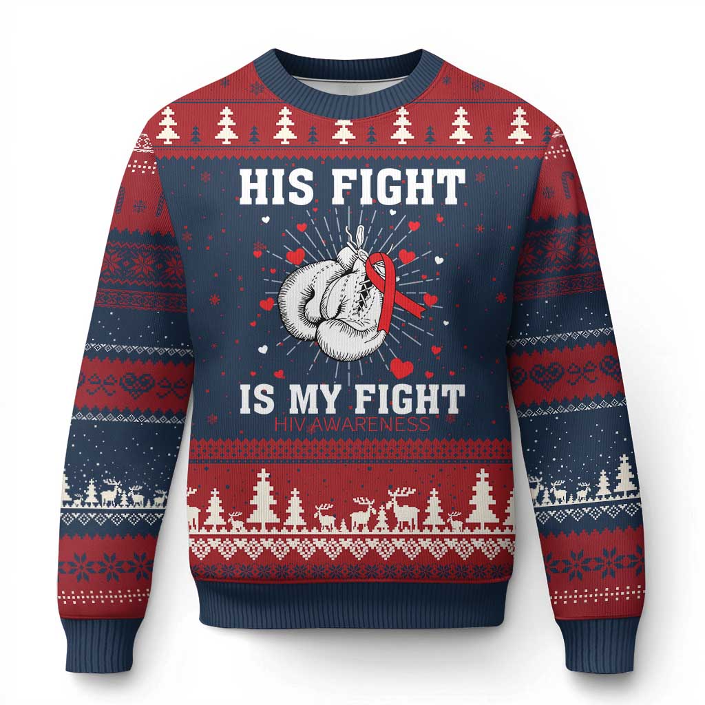 His Fight Is My Fight HIV Warrior Ugly Christmas Sweater Red Ribbon Boxing Gift - Wonder Print Shop