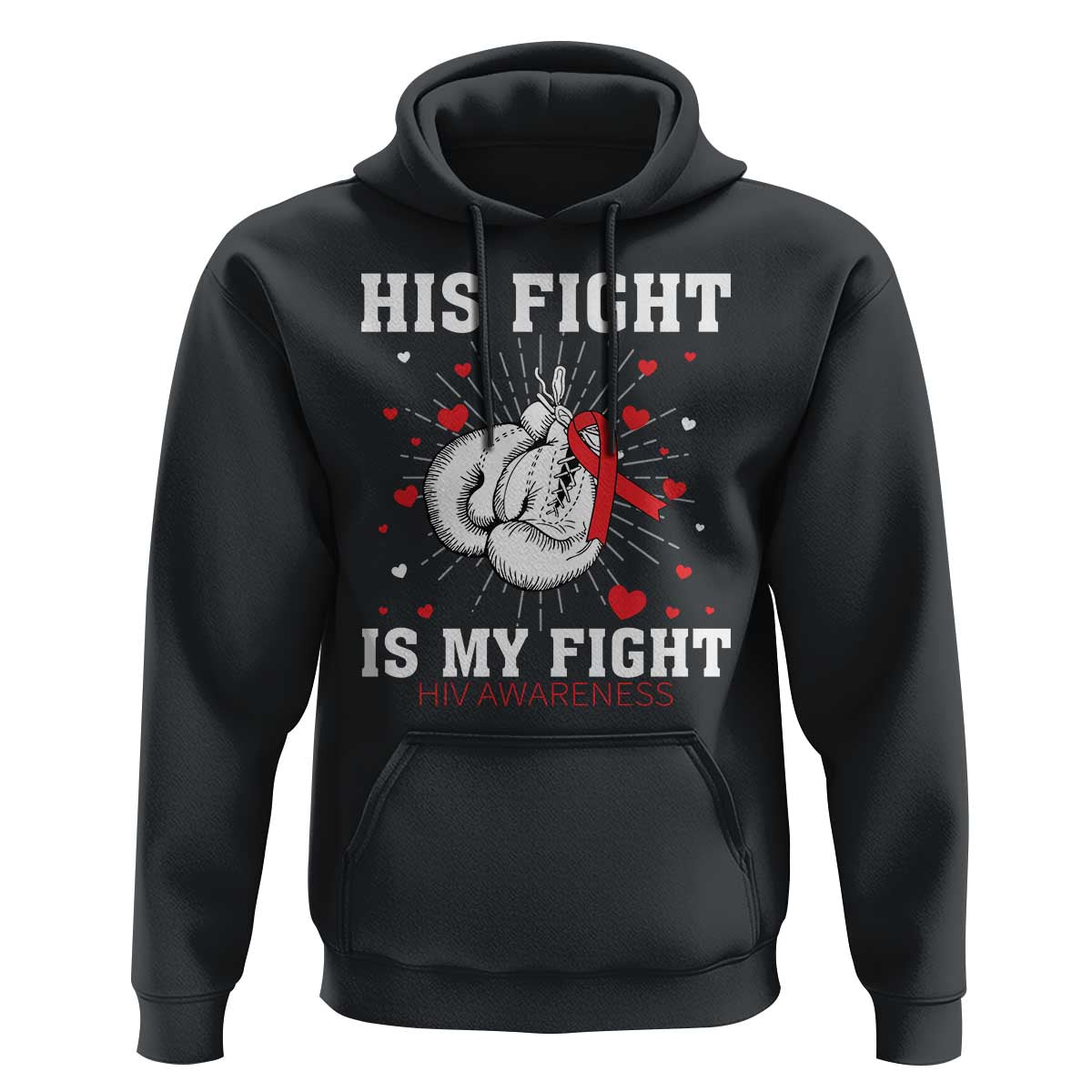 His Fight Is My Fight HIV Warrior Hoodie Red Ribbon Boxing Gift - Wonder Print Shop