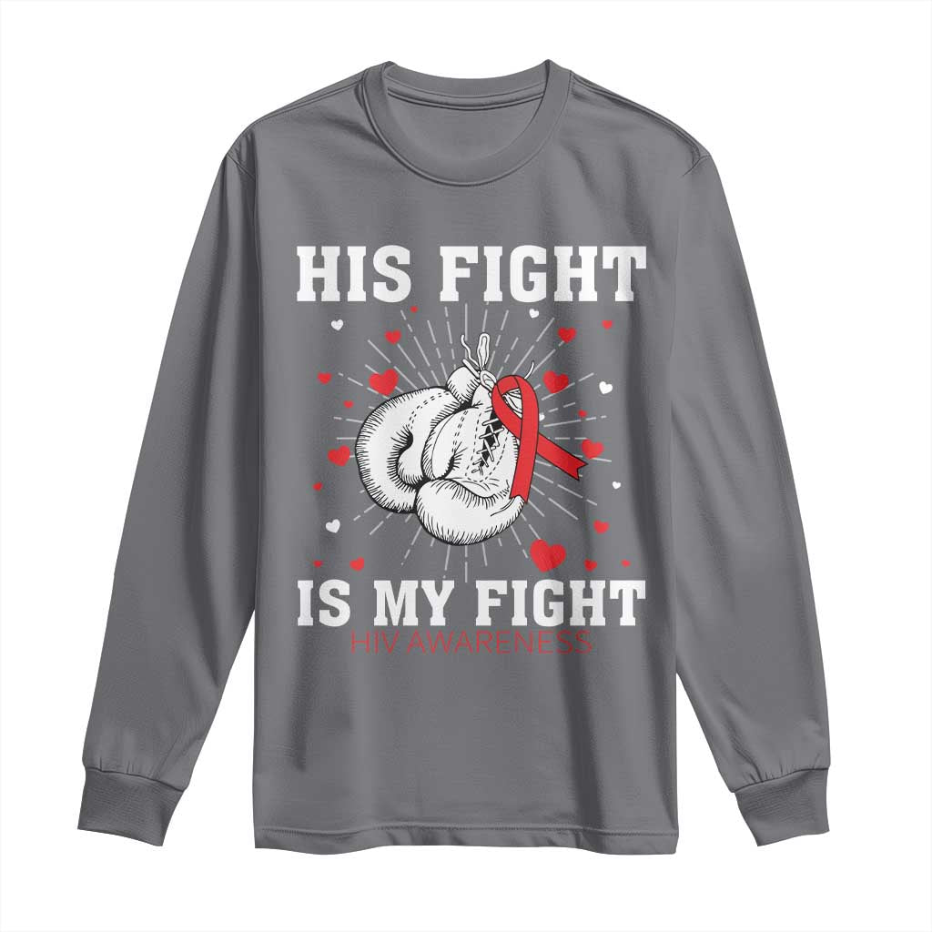 His Fight Is My Fight HIV Warrior Long Sleeve Shirt Red Ribbon Boxing Gift - Wonder Print Shop