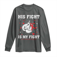 His Fight Is My Fight HIV Warrior Long Sleeve Shirt Red Ribbon Boxing Gift - Wonder Print Shop