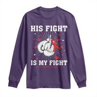 His Fight Is My Fight HIV Warrior Long Sleeve Shirt Red Ribbon Boxing Gift - Wonder Print Shop