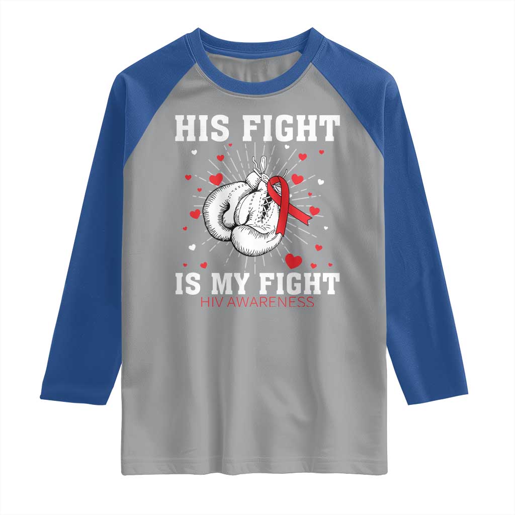 His Fight Is My Fight HIV Warrior Raglan Shirt Red Ribbon Boxing Gift - Wonder Print Shop