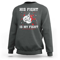 His Fight Is My Fight HIV Warrior Sweatshirt Red Ribbon Boxing Gift - Wonder Print Shop