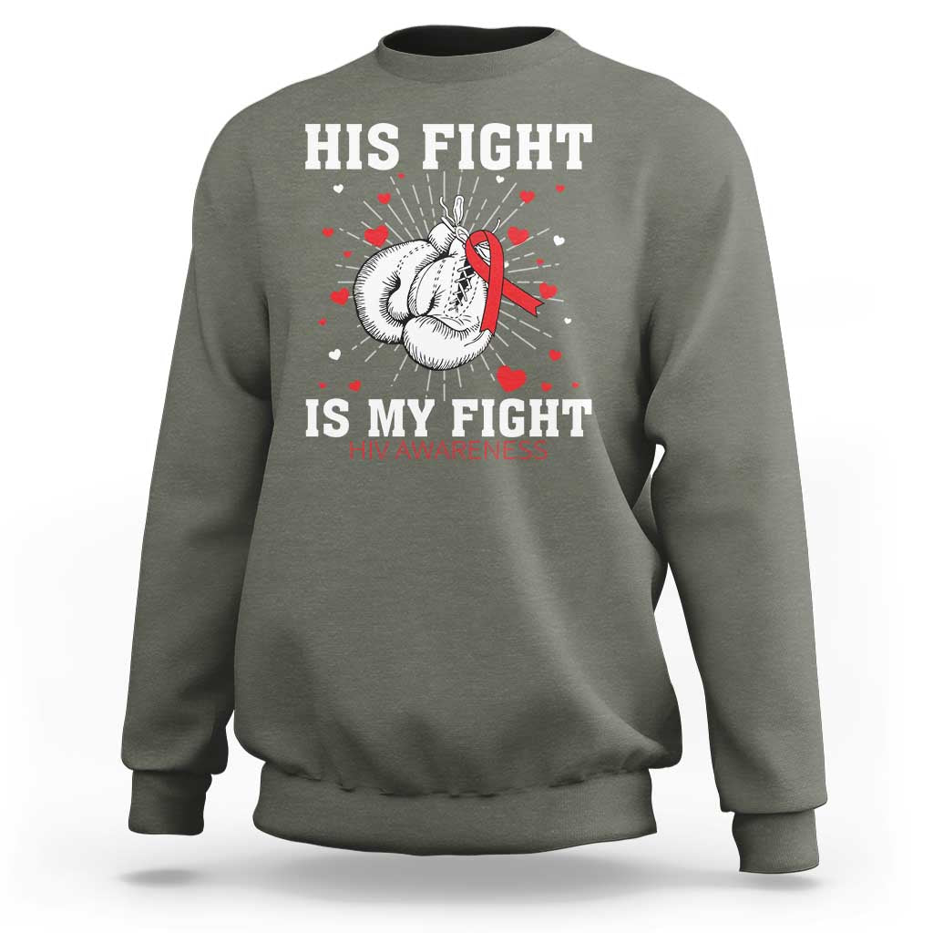 His Fight Is My Fight HIV Warrior Sweatshirt Red Ribbon Boxing Gift - Wonder Print Shop