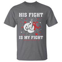 His Fight Is My Fight HIV Warrior T Shirt Red Ribbon Boxing Gift - Wonder Print Shop