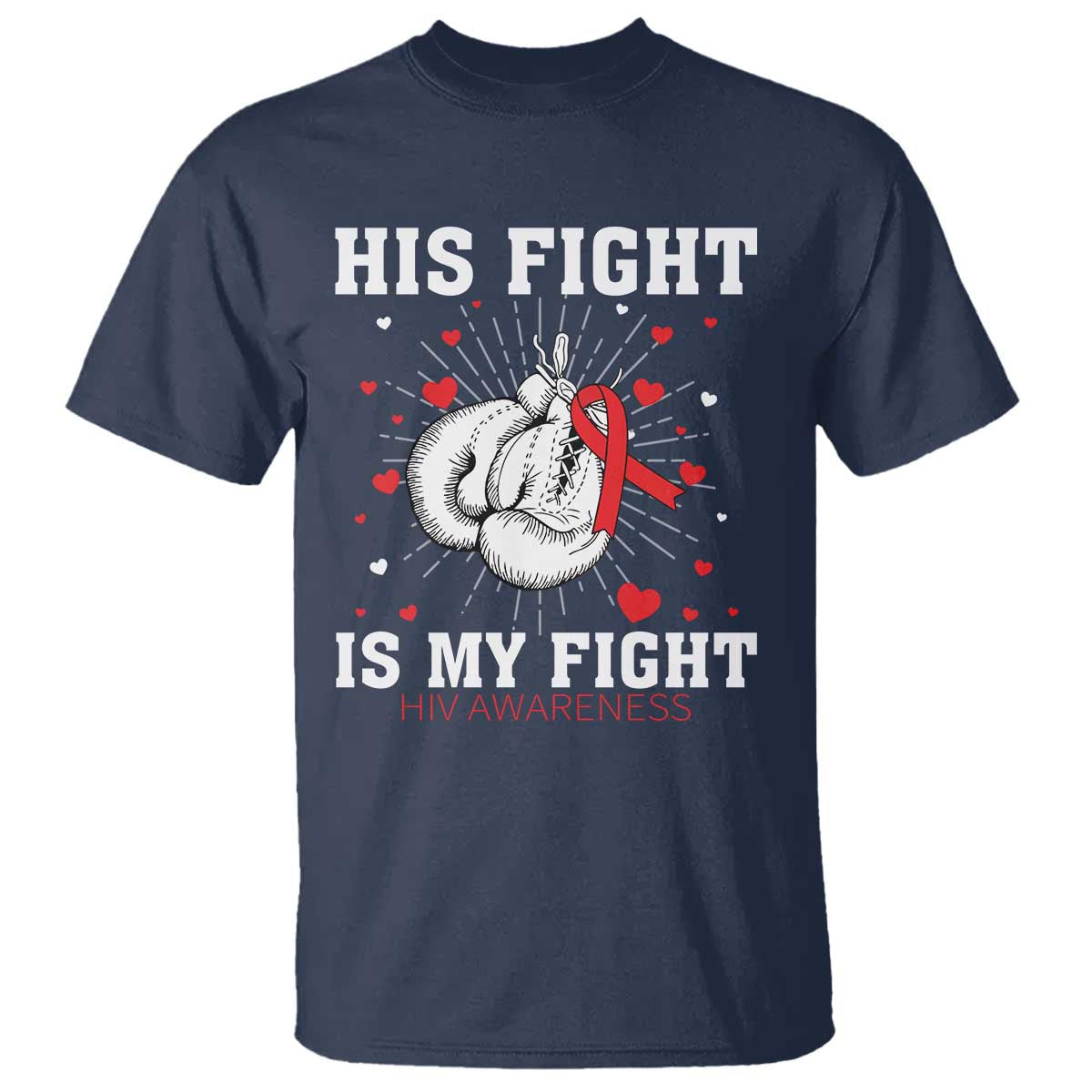 His Fight Is My Fight HIV Warrior T Shirt Red Ribbon Boxing Gift - Wonder Print Shop