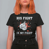 His Fight Is My Fight HIV Warrior T Shirt For Women Red Ribbon Boxing Gift - Wonder Print Shop